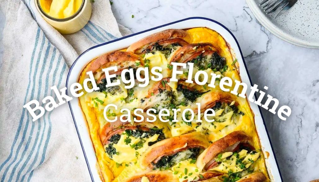 Baked Eggs Florentine Casserole